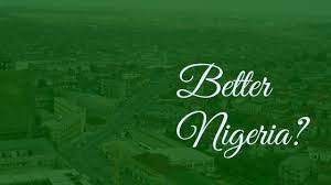 Reworking Our Grand Norm for A Better Nigeria