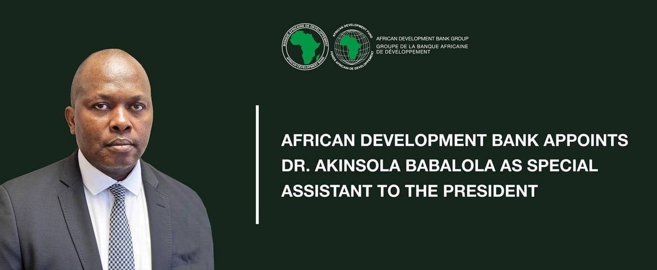 African Development Bank appoints Dr Akinsola Babalola as Special Assistant to the President