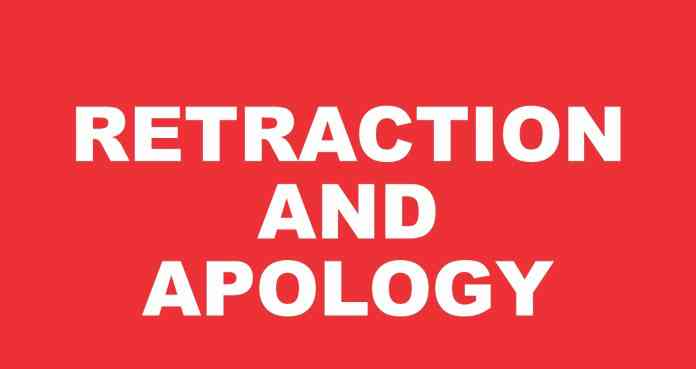 RE: FORMAL STATEMENT OF RETRACTION AND APOLOGY