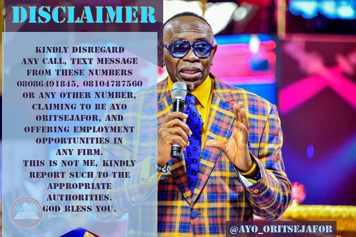 Fraud Alert: Pastor Oritsejafor disowns mobile numbers offering employment opportunities