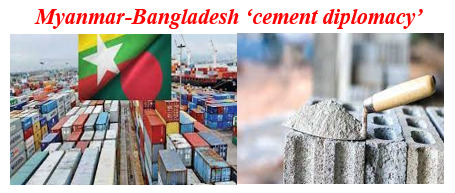 Myanmar, Bangladesh 'cement diplomacy'