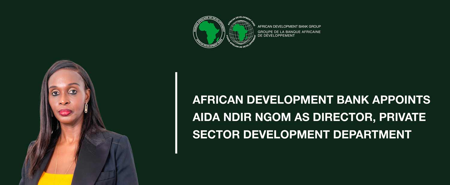 African Development Bank appoints Aida Ndir Ngom as Director of the Private Sector Development Department