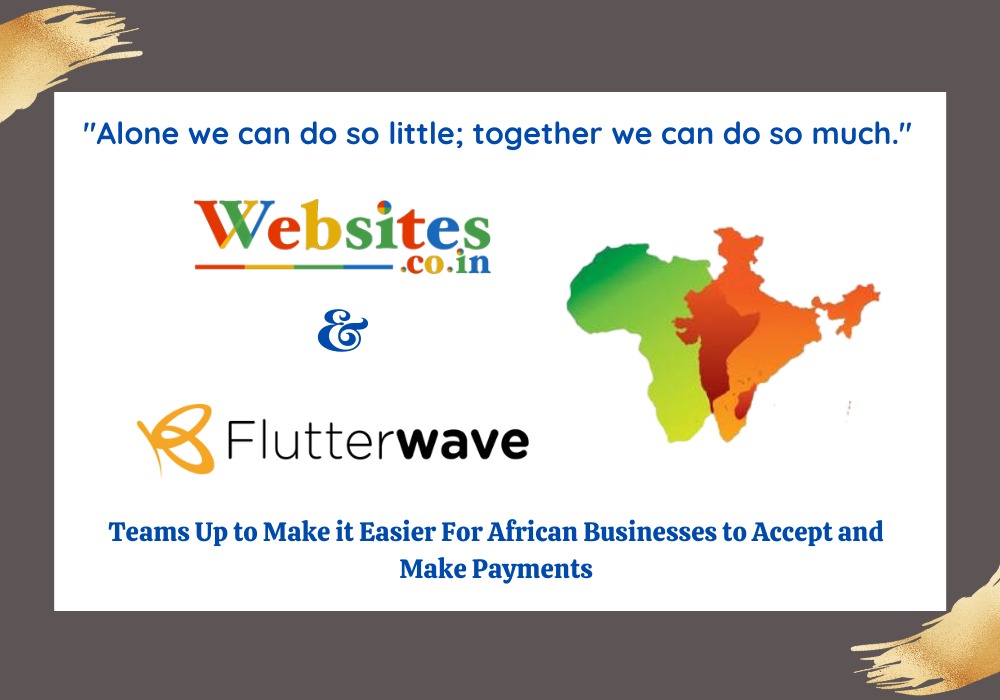 Indian Tech Giant Partners with Flutterwave to Provide Free Websites for African Businesses