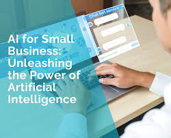 Artificial Intelligence (AI) Essentials for Small Businesses to Drive Growth and Save Time