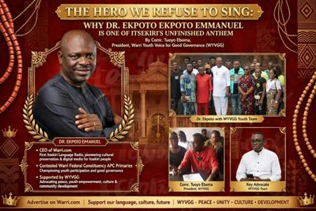 The hero we refuse to sing: Why Dr. Ekpoko Ekpoko Emmanuel is one of Itsekiri’s unfinished anthem 